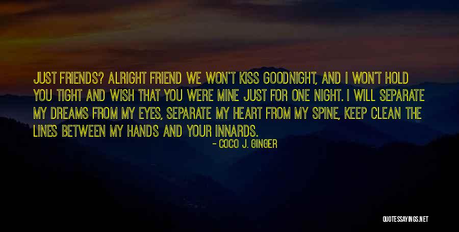 I'll Hold You Tight Quotes By Coco J. Ginger