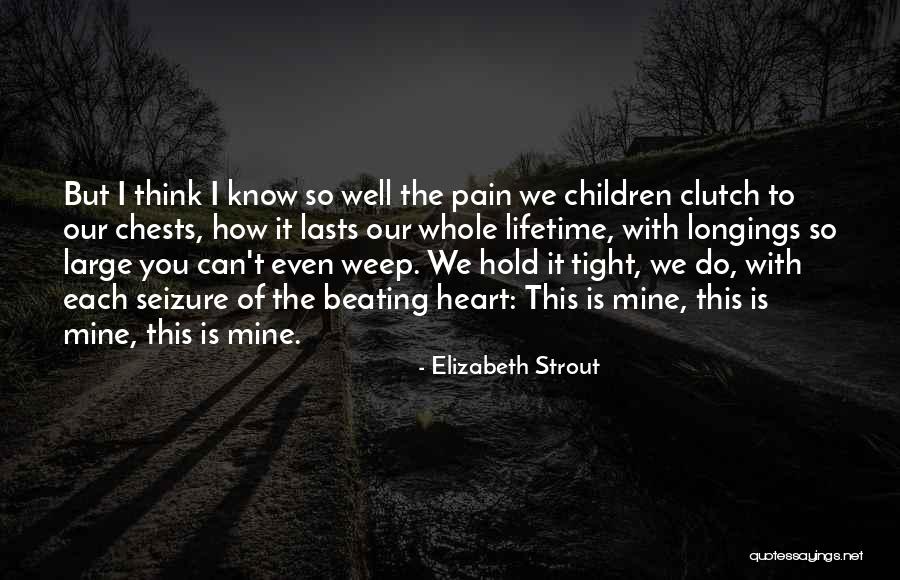 I'll Hold You Tight Quotes By Elizabeth Strout