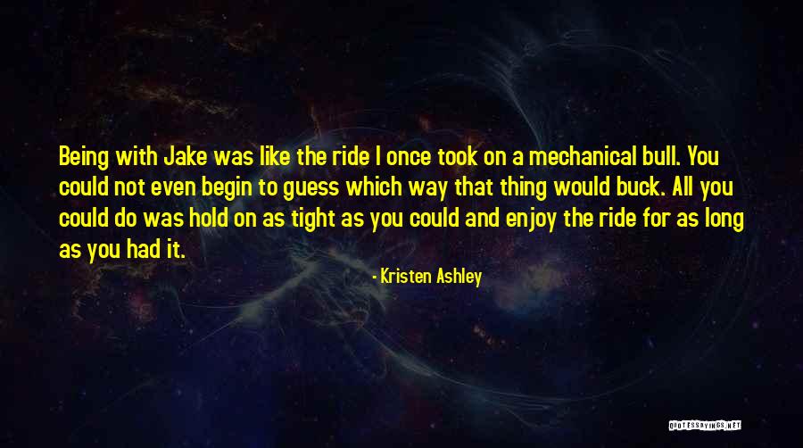 I'll Hold You Tight Quotes By Kristen Ashley