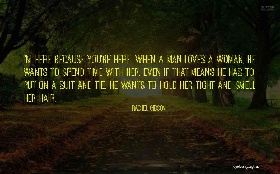 I'll Hold You Tight Quotes By Rachel Gibson