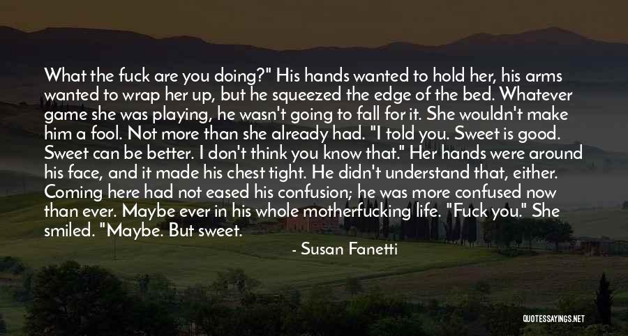 I'll Hold You Tight Quotes By Susan Fanetti