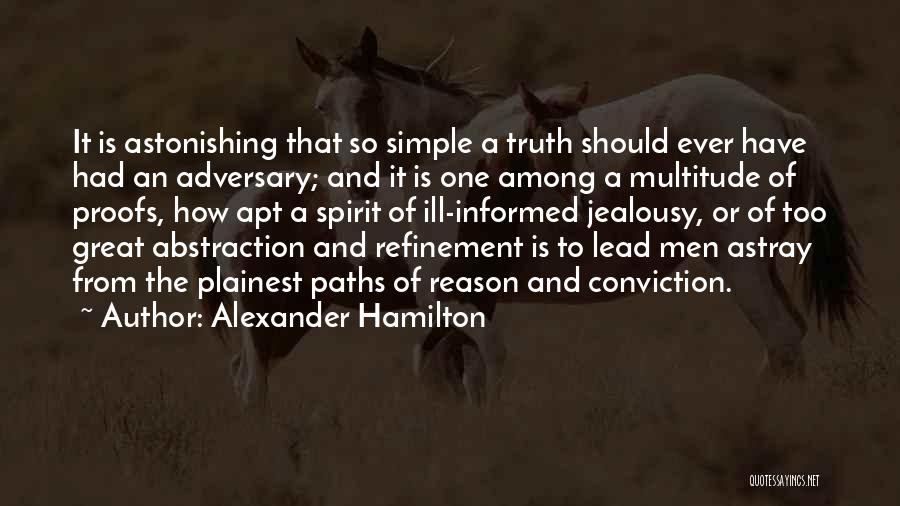 Ill Informed Quotes By Alexander Hamilton