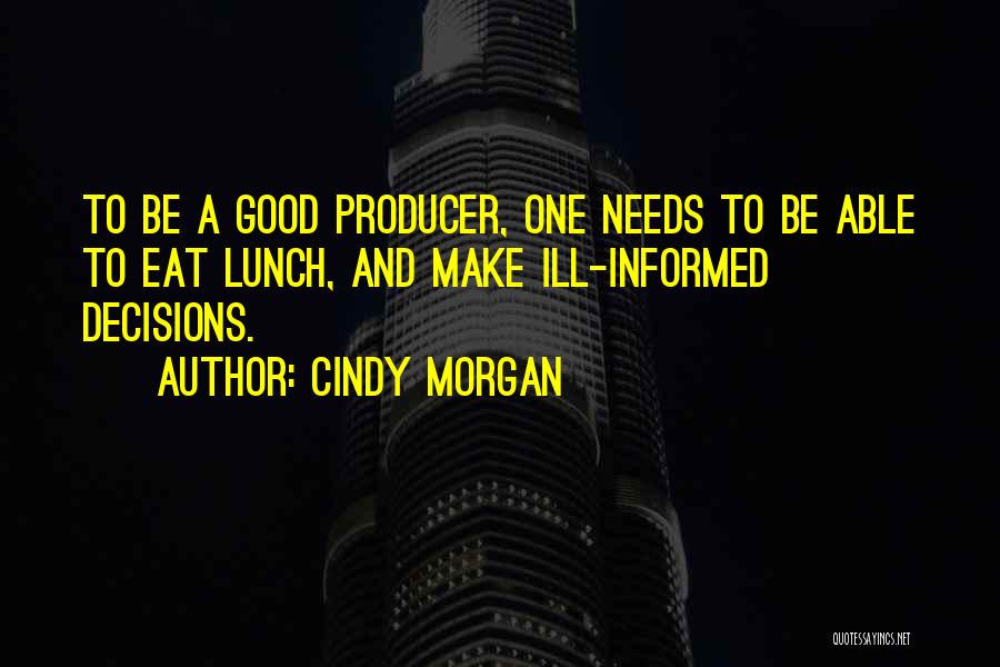Ill Informed Quotes By Cindy Morgan
