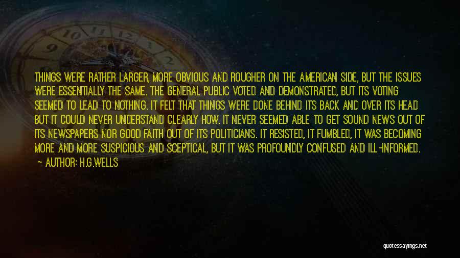 Ill Informed Quotes By H.G.Wells