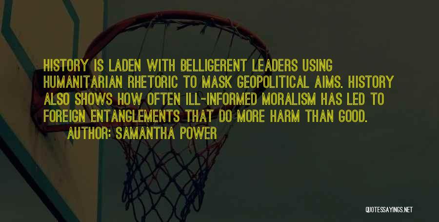 Ill Informed Quotes By Samantha Power