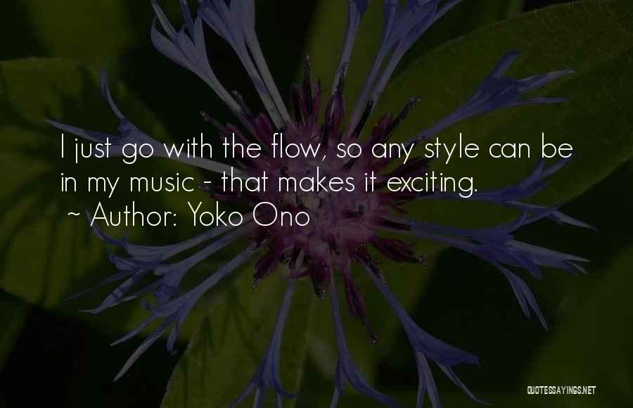 I'll Just Go With The Flow Quotes By Yoko Ono