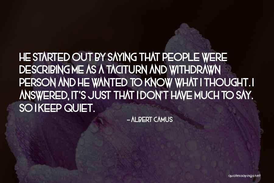 I'll Just Keep Quiet Quotes By Albert Camus