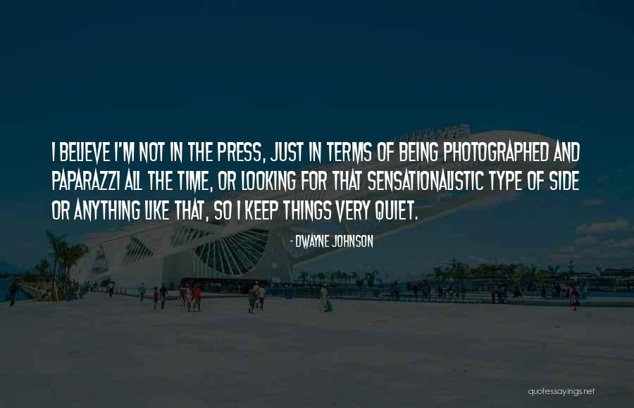 I'll Just Keep Quiet Quotes By Dwayne Johnson I'll Just Keep Quiet Quotes By Dwayne Johnson