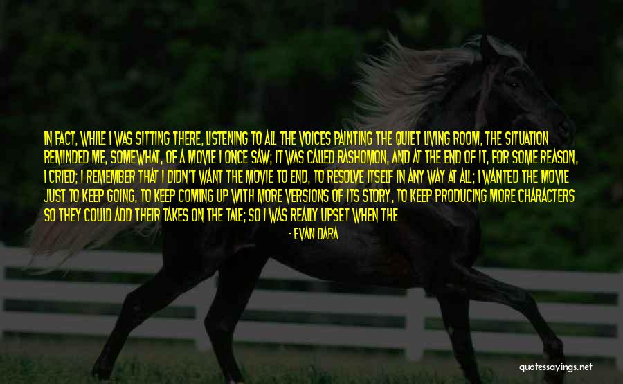 I'll Just Keep Quiet Quotes By Evan Dara I'll Just Keep Quiet Quotes By Evan Dara
