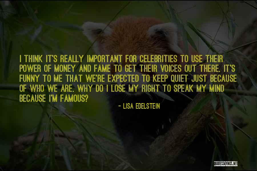 I'll Just Keep Quiet Quotes By Lisa Edelstein