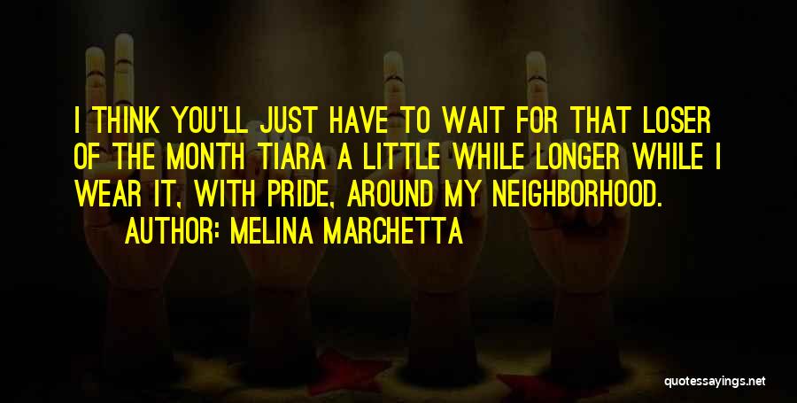 I'll Just Wait Quotes By Melina Marchetta