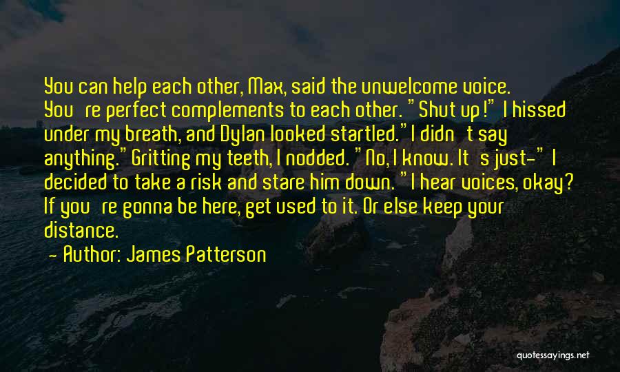 I'll Keep My Distance Quotes By James Patterson