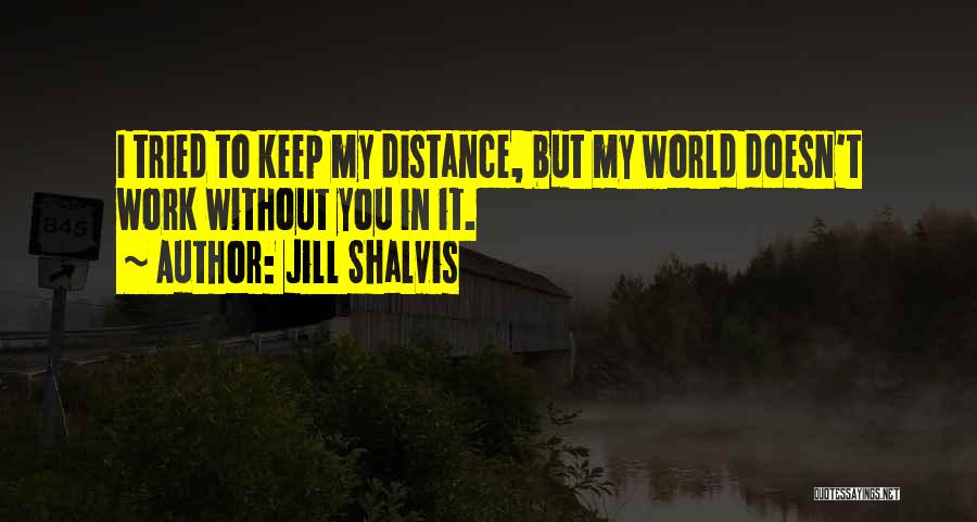 I'll Keep My Distance Quotes By Jill Shalvis