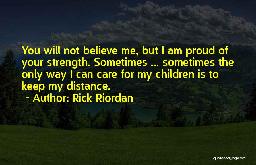 I'll Keep My Distance Quotes By Rick Riordan