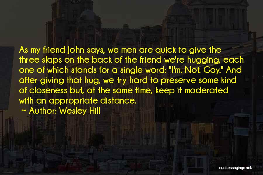 I'll Keep My Distance Quotes By Wesley Hill