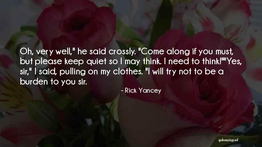 I'll Keep Quiet Quotes By Rick Yancey