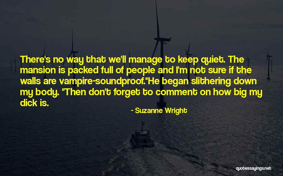 I'll Keep Quiet Quotes By Suzanne Wright