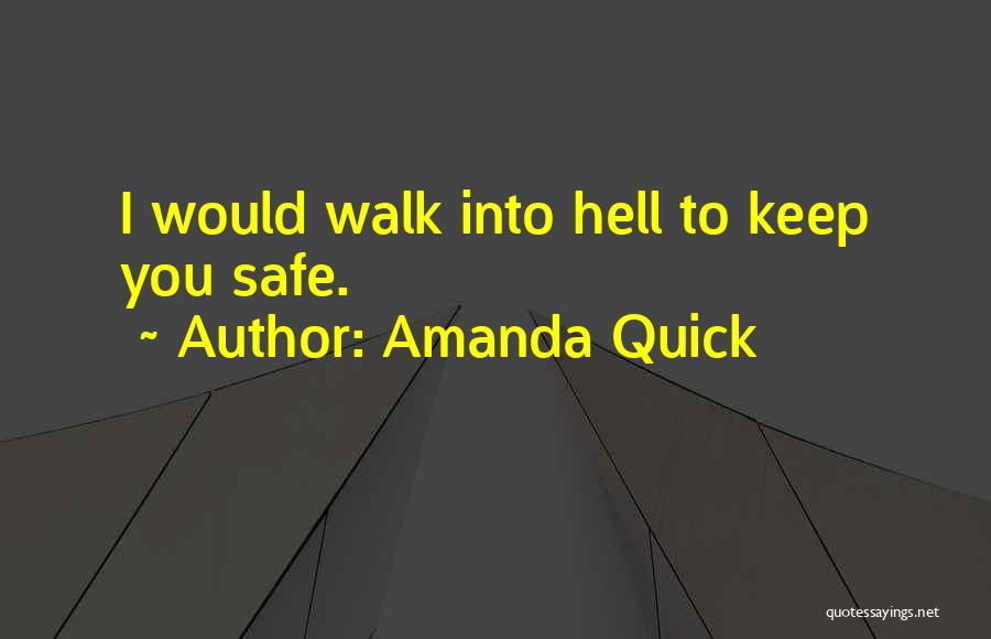 I'll Keep You Safe Quotes By Amanda Quick