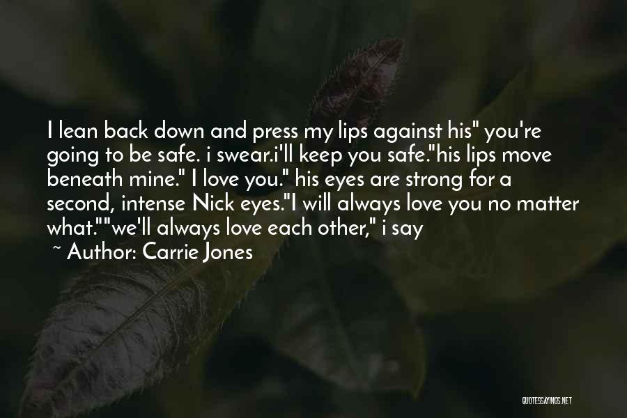 I'll Keep You Safe Quotes By Carrie Jones