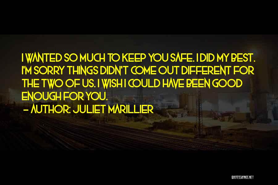 I'll Keep You Safe Quotes By Juliet Marillier