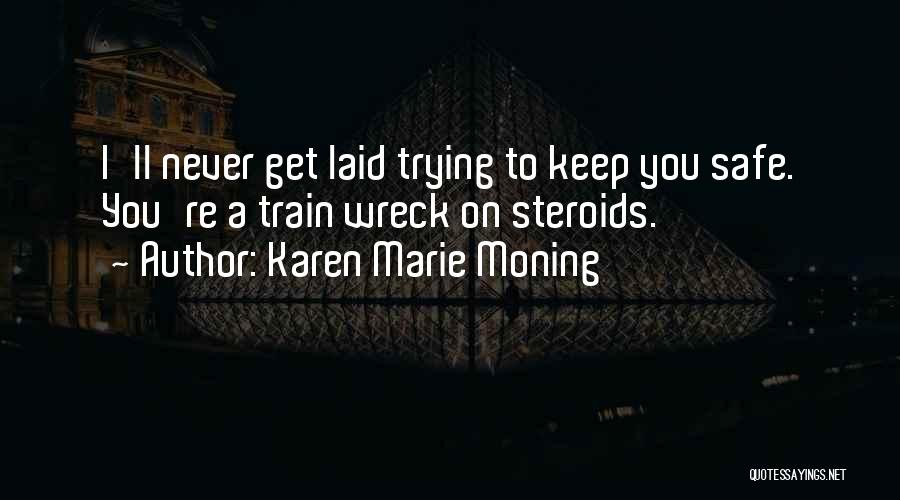 I'll Keep You Safe Quotes By Karen Marie Moning