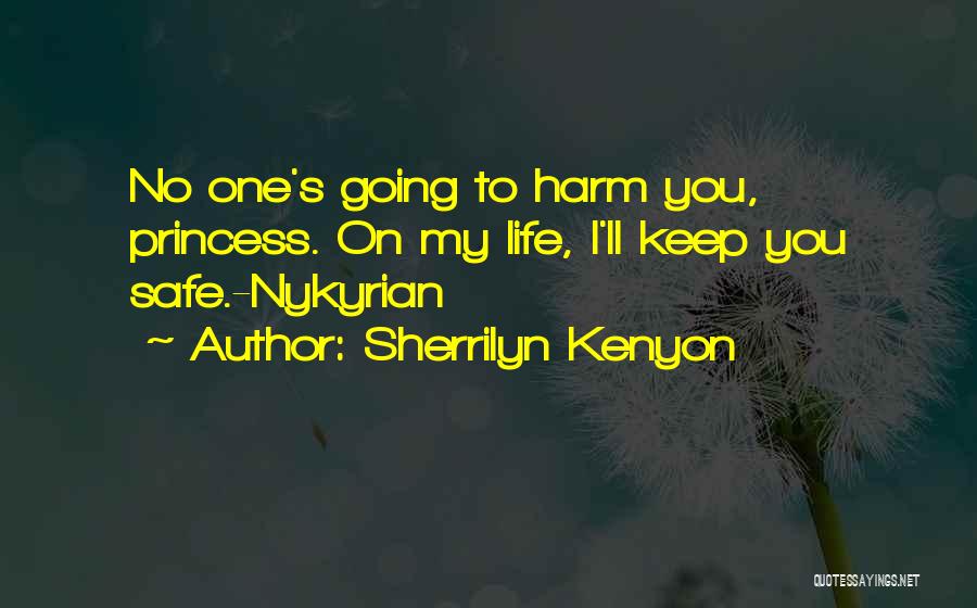 I'll Keep You Safe Quotes By Sherrilyn Kenyon