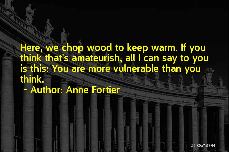 I'll Keep You Warm Quotes By Anne Fortier