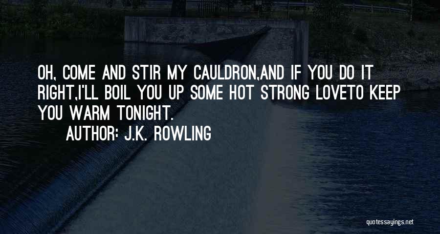 I'll Keep You Warm Quotes By J.K. Rowling