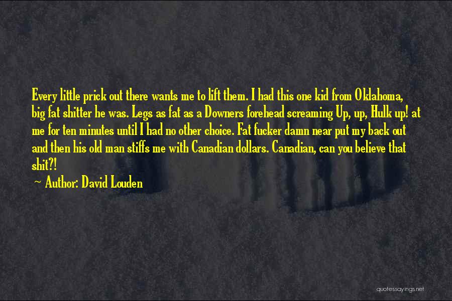 I'll Lift You Up Quotes By David Louden