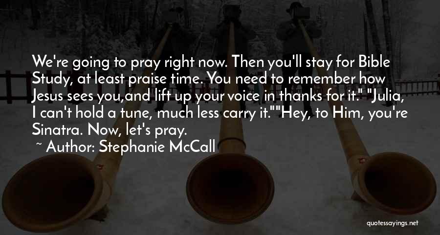 I'll Lift You Up Quotes By Stephanie McCall