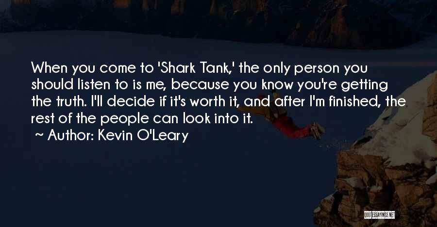 I'll Look After You Quotes By Kevin O'Leary