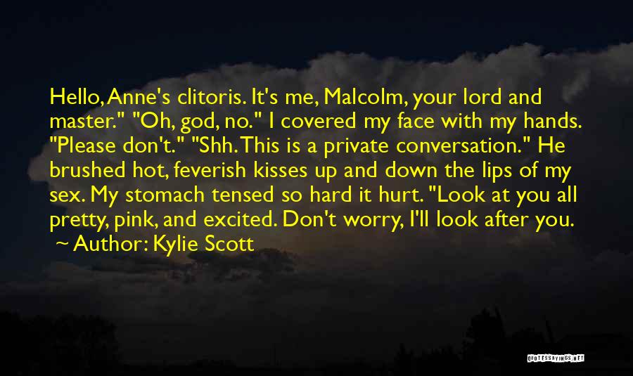 I'll Look After You Quotes By Kylie Scott