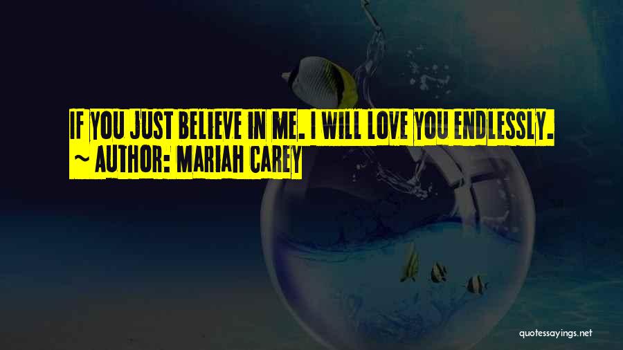 I'll Love You Endlessly Quotes By Mariah Carey