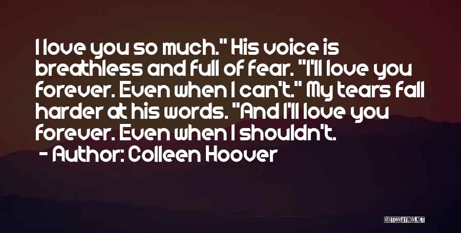 I'll Love You Forever Quotes By Colleen Hoover