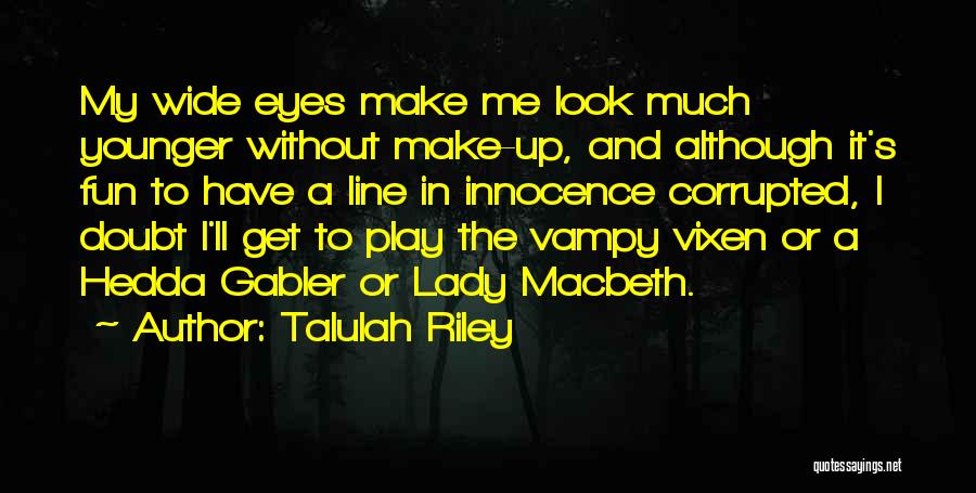 I'll Make It Quotes By Talulah Riley