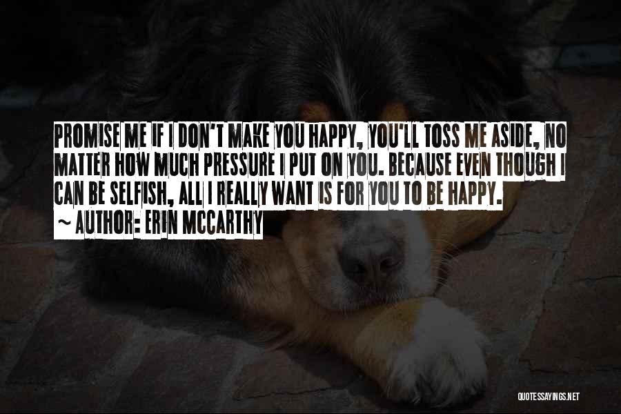 I'll Make You Happy Quotes By Erin McCarthy