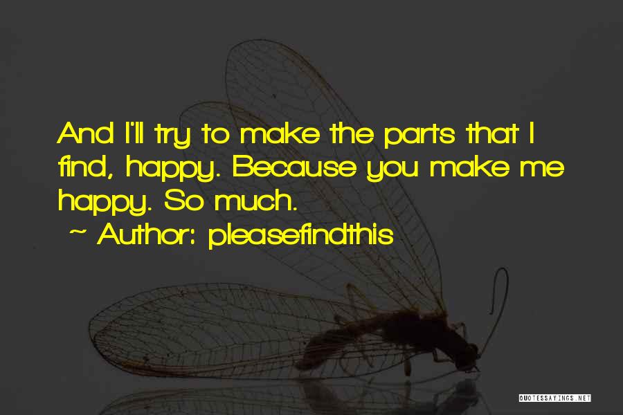 I'll Make You Happy Quotes By Pleasefindthis