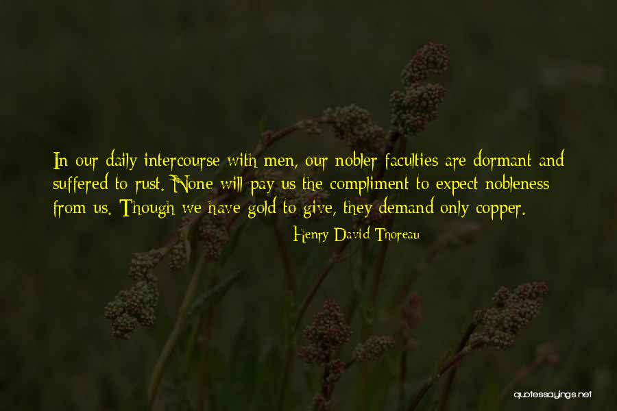 Ill Manner Quotes By Henry David Thoreau Ill Manner Quotes By Henry David Thoreau
