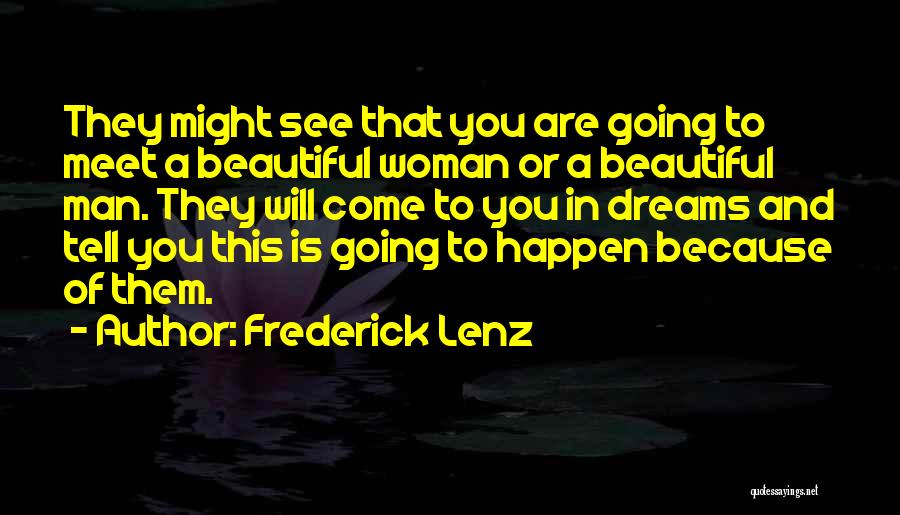 I'll Meet You In My Dreams Quotes By Frederick Lenz