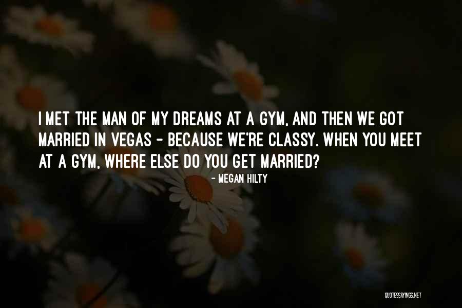 I'll Meet You In My Dreams Quotes By Megan Hilty