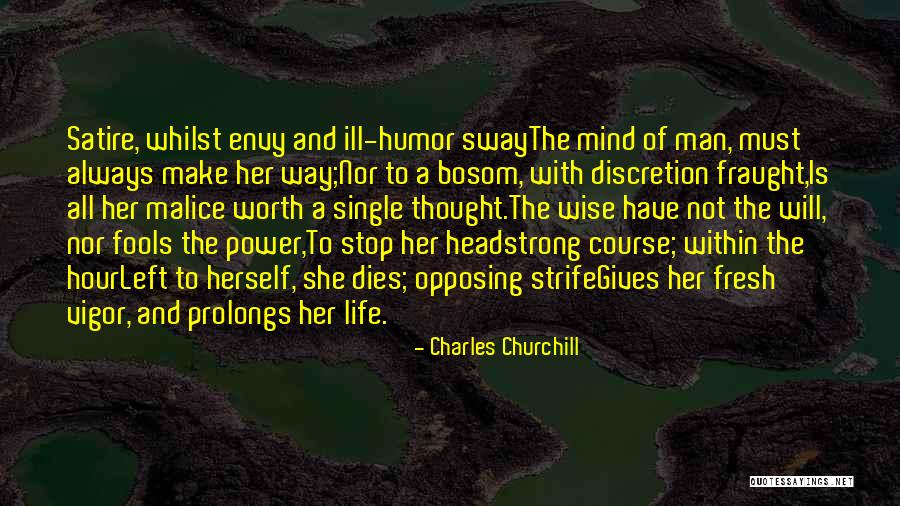 Ill Mind Quotes By Charles Churchill Ill Mind Quotes By Charles Churchill