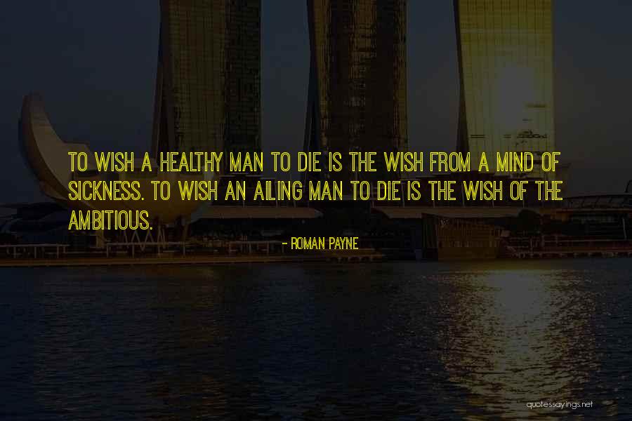 Ill Mind Quotes By Roman Payne Ill Mind Quotes By Roman Payne