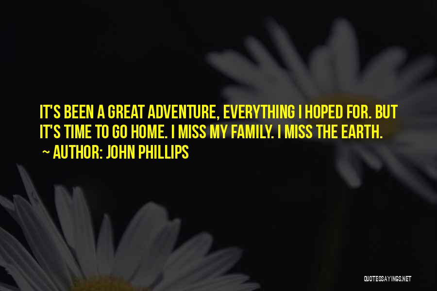 I'll Miss My Family Quotes By John Phillips