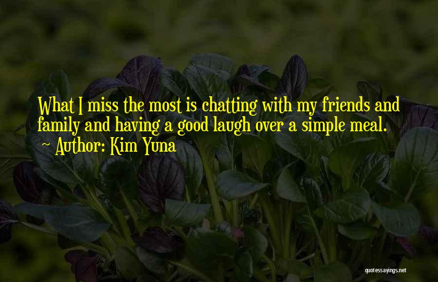 I'll Miss My Family Quotes By Kim Yuna