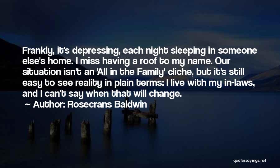 I'll Miss My Family Quotes By Rosecrans Baldwin