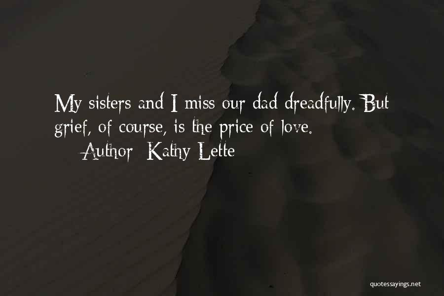 I'll Miss You Dad Quotes By Kathy Lette