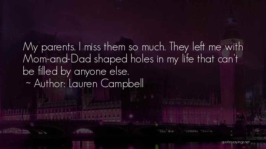 I'll Miss You Dad Quotes By Lauren Campbell