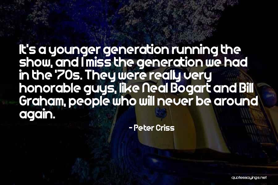 I'll Miss You Guys Quotes By Peter Criss