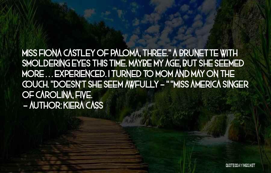 I'll Miss You Mom Quotes By Kiera Cass