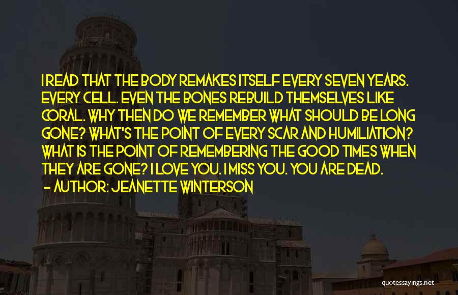 I'll Miss You When You're Gone Quotes By Jeanette Winterson